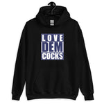 Love Dem Cocks Hoodie