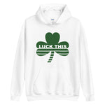 Luck This  Hoodie